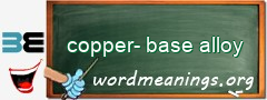 WordMeaning blackboard for copper-base alloy